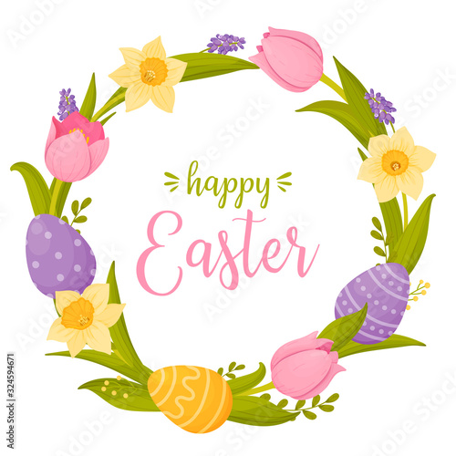 happy easter. bright wreath of spring flowers, colored Easter eggs and the inscription.