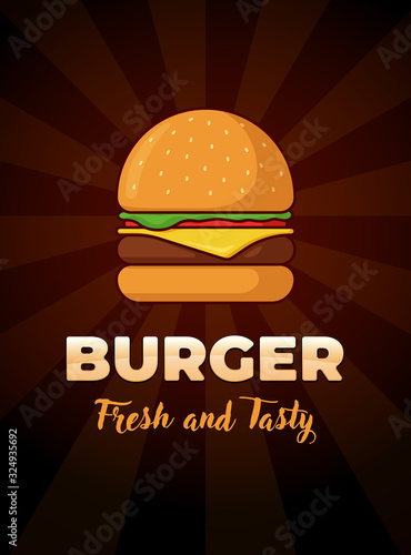 Burger fresh and tasty fast food advertising poster. Hamburger with tomato bow greens juicy fried beef cutlet cheese slice in bun. Cheeseburger fastfood vector illustration on black background