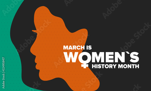 Women's History Month. Celebrated annual in March, to mark women’s contribution to history. Female symbol. Women's rights. Girl power in world. Poster, postcard, banner. Vector illustration