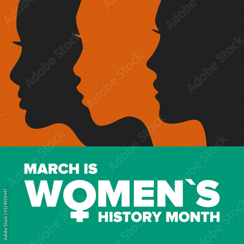 Women's History Month. Celebrated annual in March, to mark women’s contribution to history. Female symbol. Women's rights. Girl power in world. Poster, postcard, banner. Vector illustration