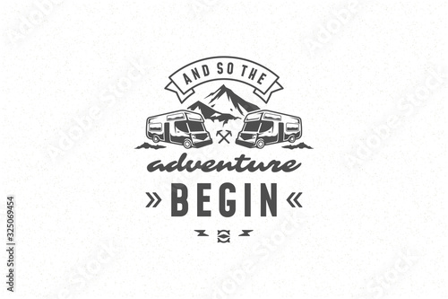 Quote typography with hand drawn camper caravan symbol and mountain for greeting card and poster.