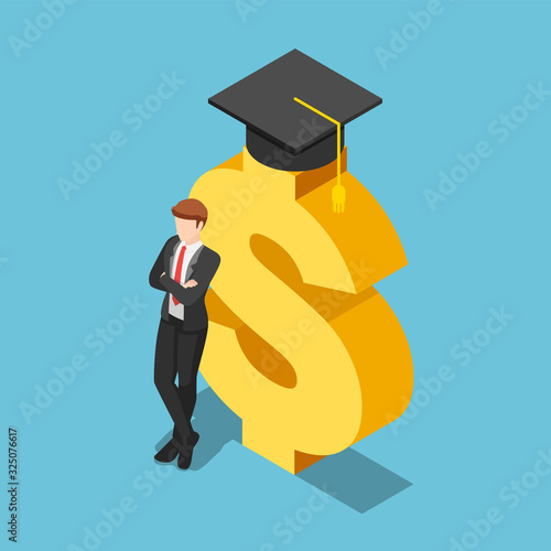 Isometric businessman crossed his arms and leaning on golden dollar sign with graduation cap