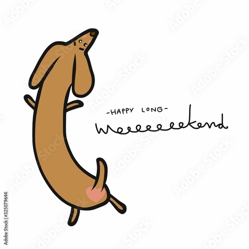 Have a long weekend dachshund cartoon vector illustration doodle style