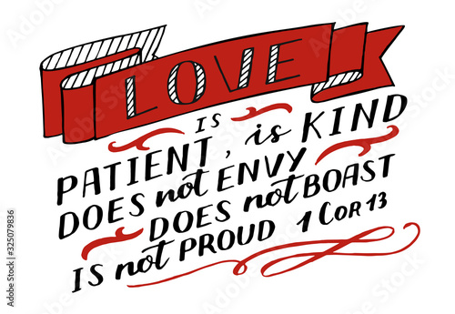 Hand lettering with Bible verse Love is patient, kind.