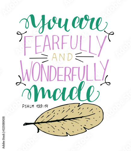 Hand lettering with Bible Verse I praise you, fearfully and wonderfully made.