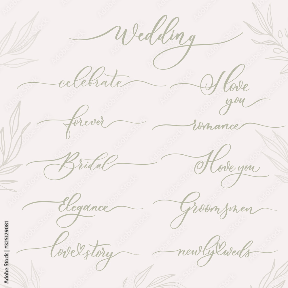 Wedding calligraphic inscriptions -  celebrate, forever, romance, groomsmen, elegance, love story, love you.