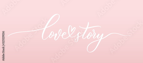 Love story - calligraphic inscription with heart.
