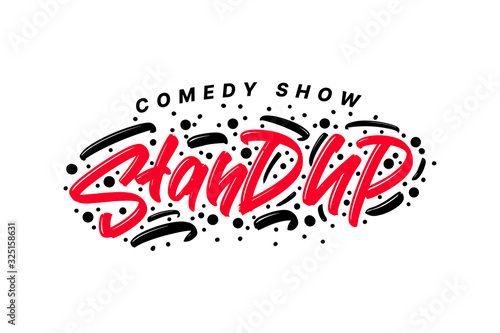 Stand Up hand drawn modern brush lettering text. Vector illustration logo for print and advertising.