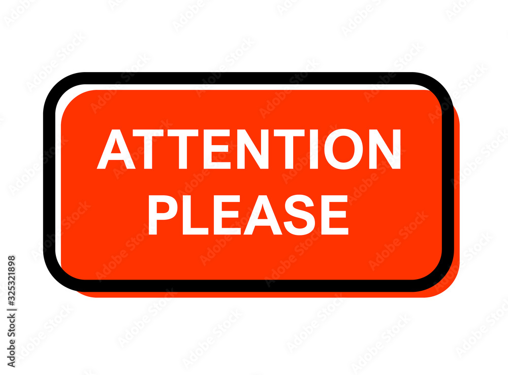 Attention please, important icon. Warning sign alert. Design advertising information Attention please, important icon. Warning sign alert. Design advertising information