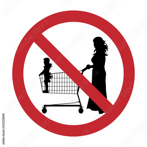 Vector silhouette of do not stay children inside shopping cart on white background. Symbol of prohibition.