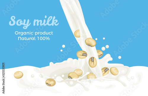 Pouring soy milk isolated on blue background. Splash and drops of milk. Vector illustration of  milk flow in cartoon flat style. Plant-based drink and soybeans.  Organic Dairy Free Vegan milk.