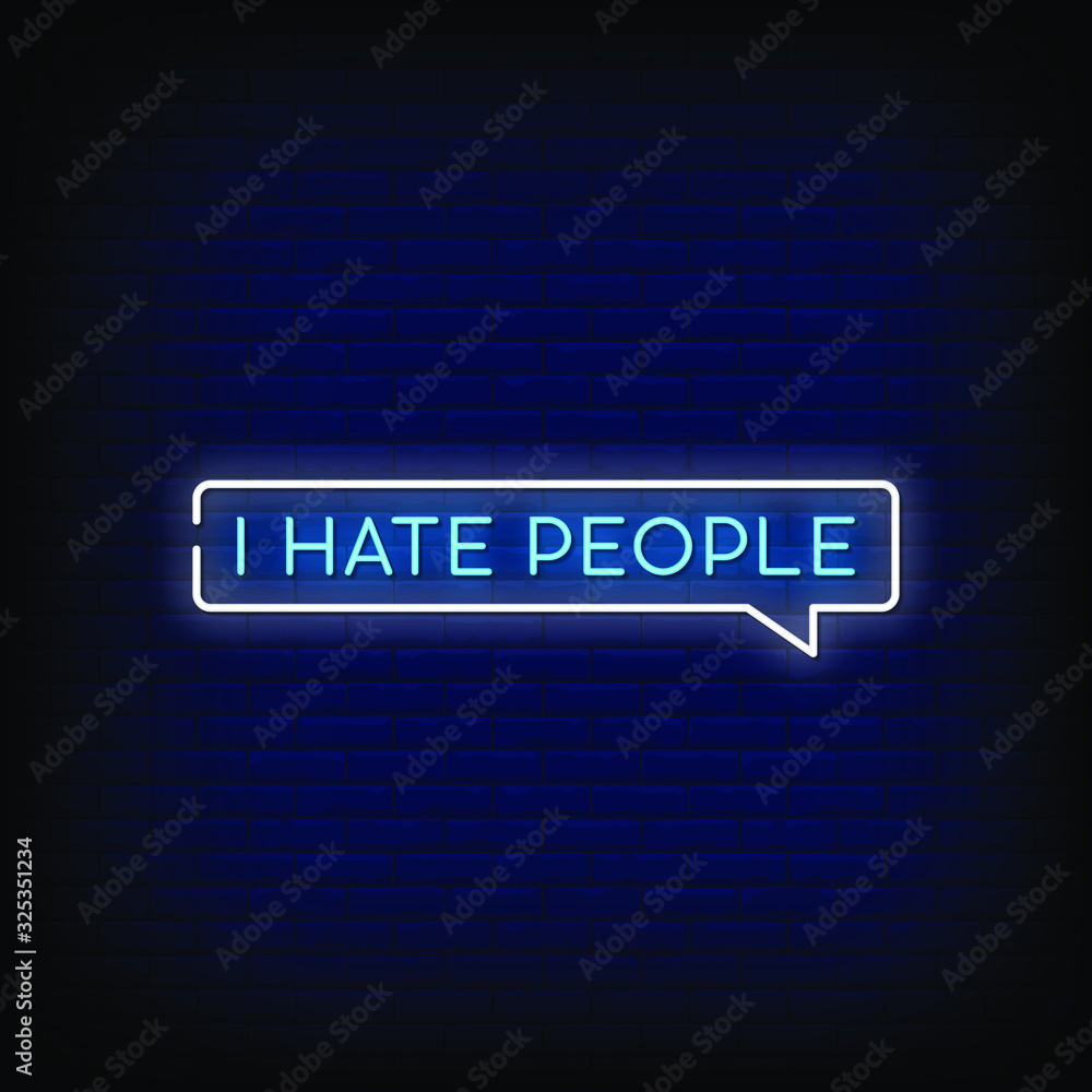 Fototapeta premium I Hate people Neon Signs Style Text Vector