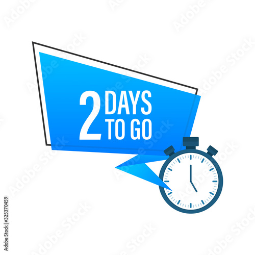 Two days to go sign. Vector stock illustration.