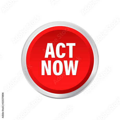 Red round act now button on white background. Vector stock illustration.