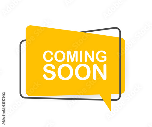 Coming soon written on speech bubble. Advertising sign. Vector stock illustration.