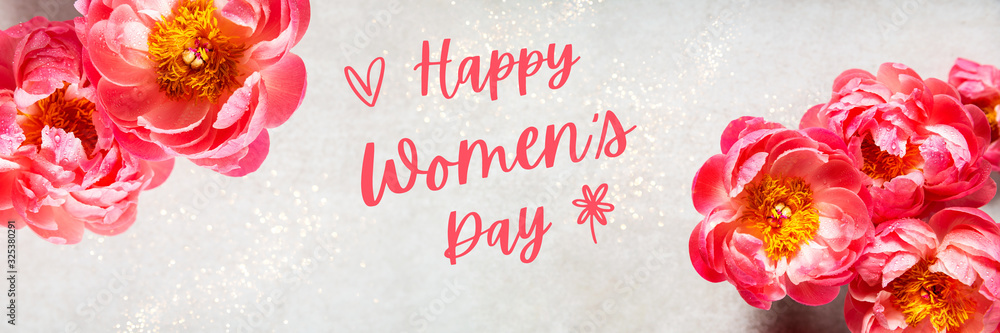 Happy Women's Day words. Amazing pink peonies on light background. Card Concept, copy space for text, banner size Happy Women's Day words. Amazing pink peonies on light background. Card Concept, copy space for text, banner size