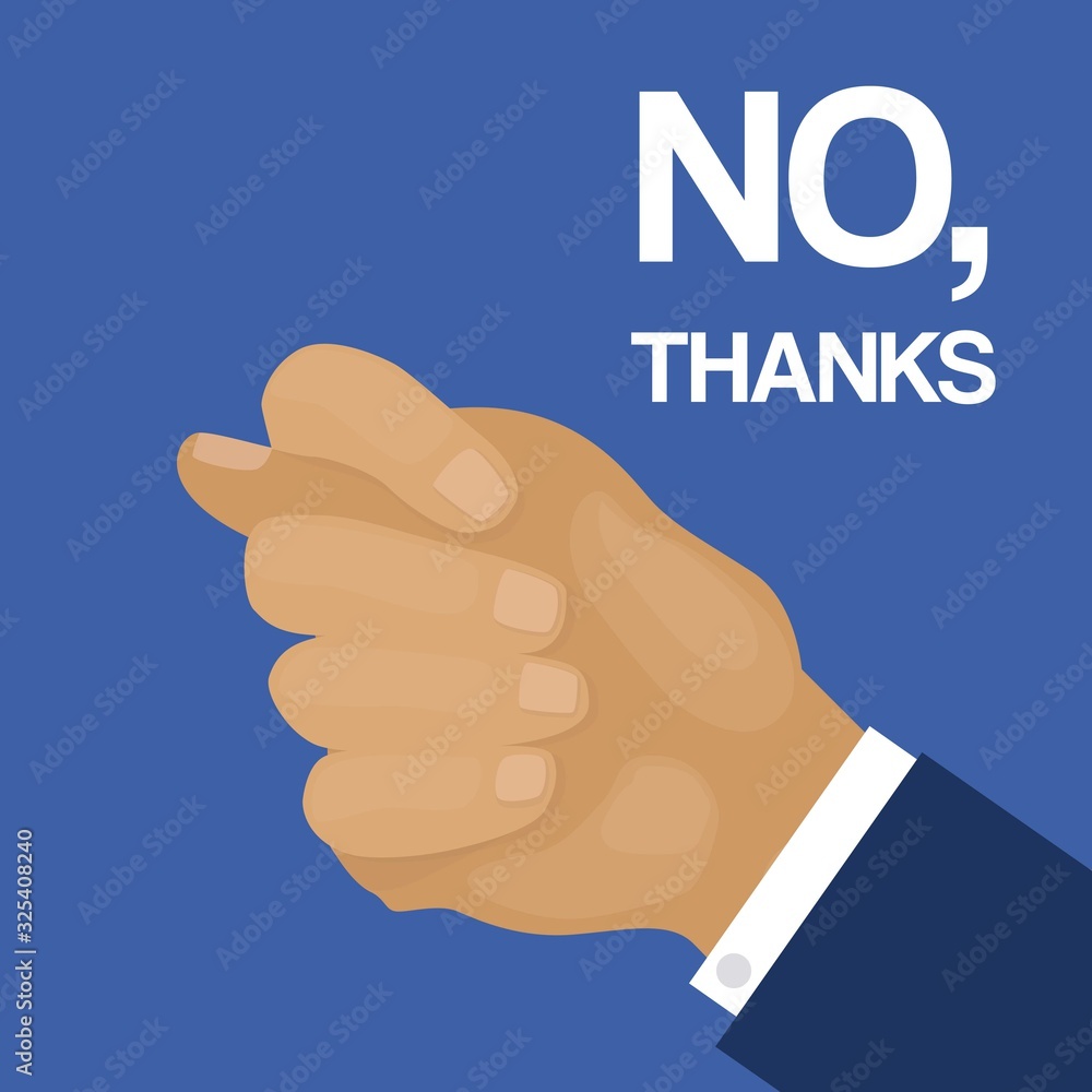 Refusal and turndown motivation poster with fist gestures and text no thanks, vector illustration. Cartoon fist and denial in service, no thanks words poster. Refusal and turndown motivation poster with fist gestures and text no thanks, vector illustration. Cartoon fist and denial in service, no thanks words poster.