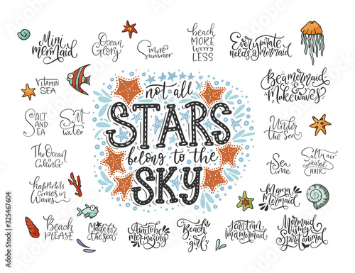 Summer sea lettering big vector set. Ocean quotes and clip art collection. Perfect for t shirt, card print design. Graphic nautical marine theme illustration. Not all stars belong to the sky.