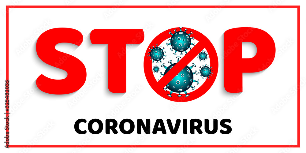 Stop coronavirus COVID-19 (2019-nCoV). Dangerous chinese coronavirus outbreak. Pandemic medical concept with dangerous cells. Vector illustration Stop coronavirus COVID-19 (2019-nCoV). Dangerous chinese coronavirus outbreak. Pandemic medical concept with dangerous cells. Vector illustration