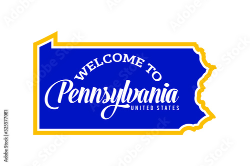 Valokuvatapetti Welcome To PENNSYLVANIA  Word Text, Creative Font Design Illustration, Welcome s