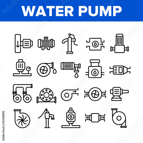 Water Pump Equipment Collection Icons Set Vector. Electric And Manual Water Pump, Turbine And Steel Pipe, Plumbing System Concept Linear Pictograms. Monochrome Contour Illustrations photo