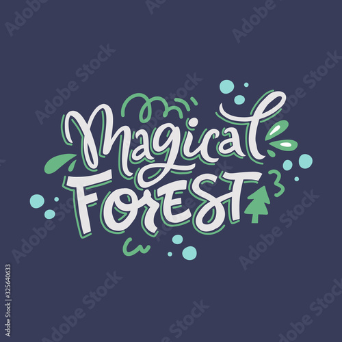 Magical forest color vector hand drawn lettering. Abstract doodles drawing with text isolated on blue backdrop. Magic woodland andwritten inscription. Fir trees, spots and curls design element