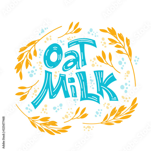 Oat milk hand drawn lettering. Spikes and grains of oats  glass with oat milk  carton box and glass jar of milk. Doodle style  vector illustration.