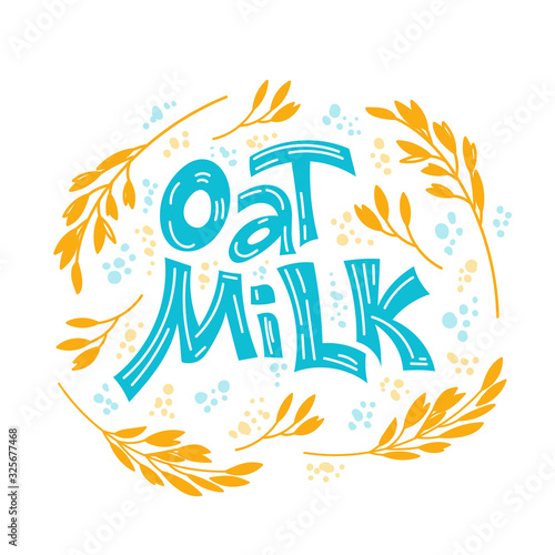 Oat milk hand drawn lettering. Spikes and grains of oats, glass with oat milk, carton box and glass jar of milk. Doodle style, vector illustration.