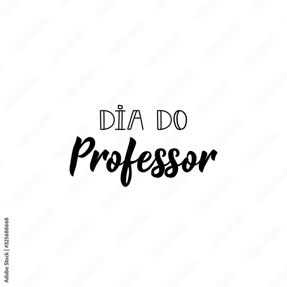 Happy teacher's day in Portuguese. Ink illustration with hand-drawn lettering.