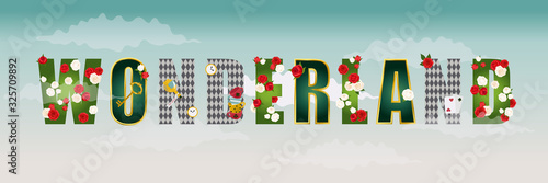 Wonderland poster. Beautiful fantasy letters  with green leaves, red roses and white roses, gold frame, key, clock and cards. Vector illustration. 
