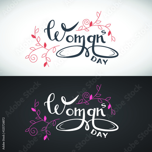 All woman's day. 8 of March. Design for holiday. Hand drawn illustration with hand lettering, Modern brush calligraphy, quote for posters, t-shirts, postcards