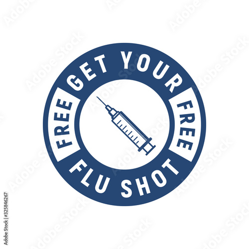 Flu shot label isolated on white background. Get your free flu shot sign, logo, label with syringe. Modern minimalistic design. Vector illustration