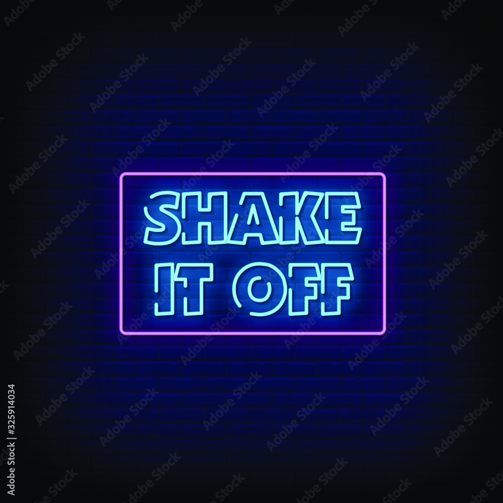 Obraz premium Shake it Off Neon Signs Style Text vector