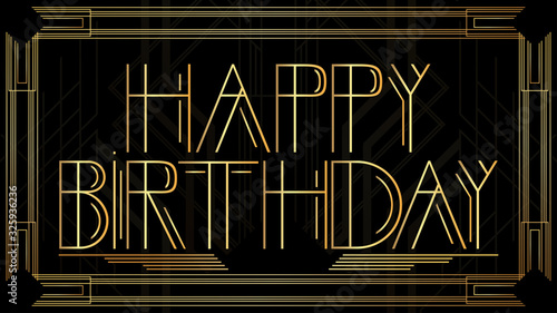 Art Deco Happy Birthday text. Golden decorative greeting card, sign with vintage letters.
