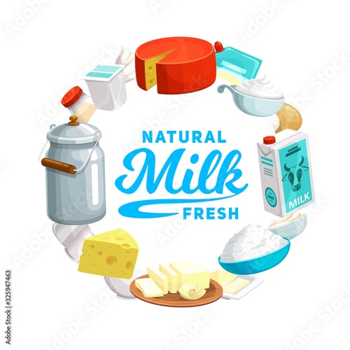 Milk and cheese food, dairy farm products vector design. Farm milk can, cheese and yogurt bottle, butter and cream carton pack, bowls of sour cream, cottage cheese and curd round frame