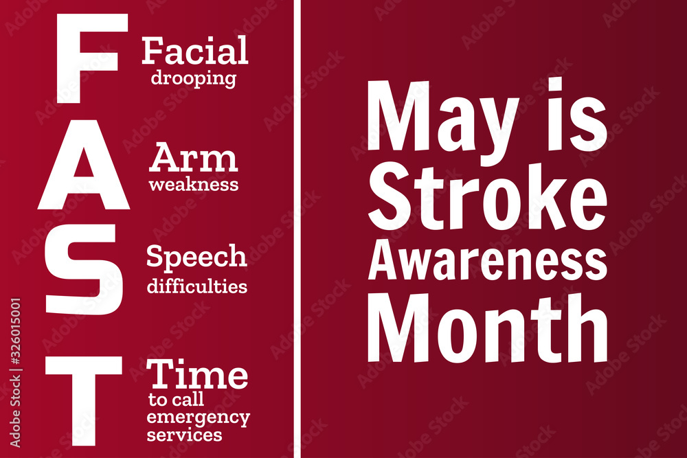 May is National Stroke Awareness Month. Stroke symptoms. Mnemonic