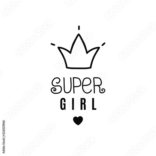 Lettering SUPERGIRL. Decorated with crown with rays and heart. Perfect for girls party decorations or invitations.