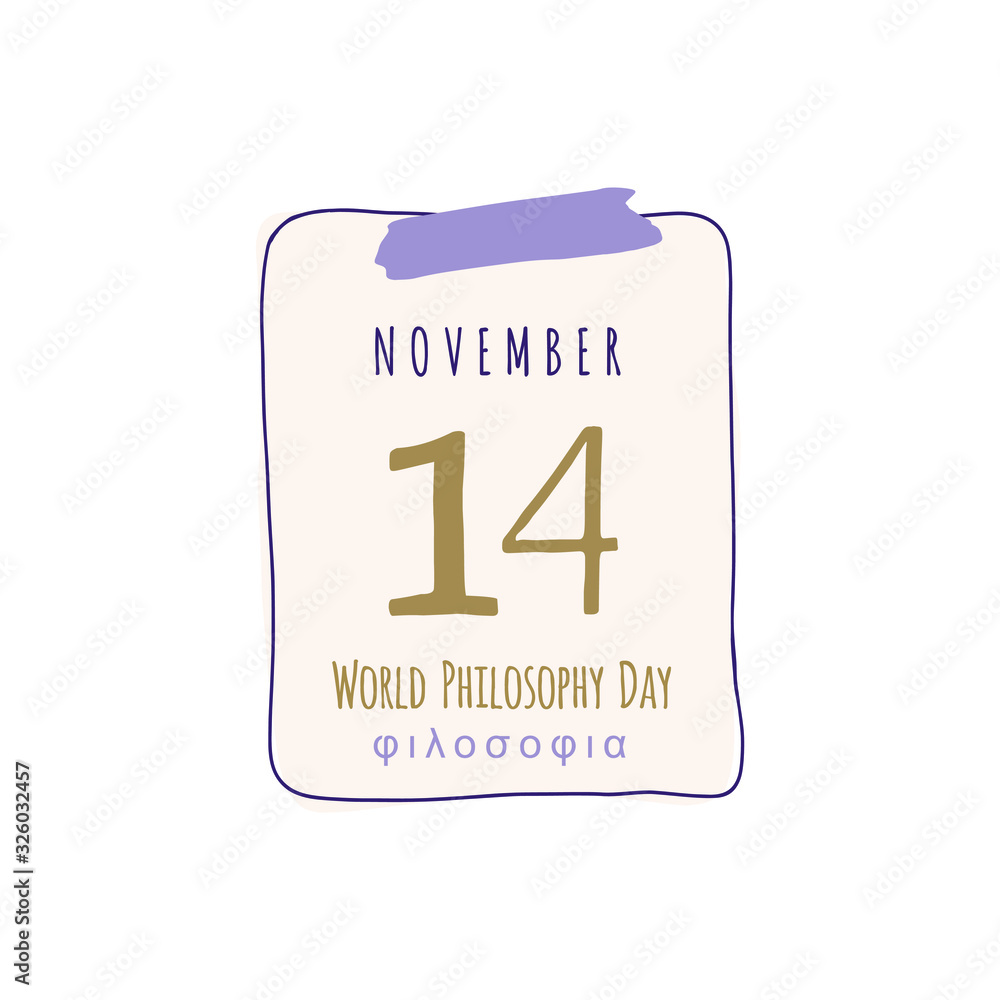 Calendar sheet. With shutter World Philosophy Day. November 14. Calendar sheet illustration on white background with with the inscription in Greek Calendar sheet. With shutter World Philosophy Day. November 14. Calendar sheet illustration on white background with with the inscription in Greek