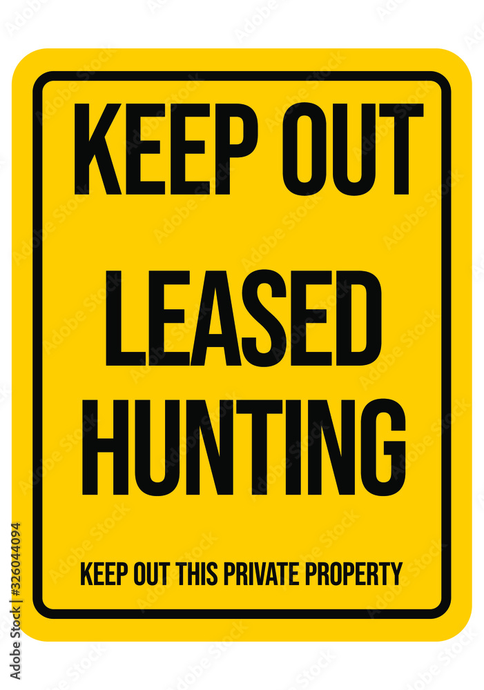 No Hunting Warning Road Sign. Endangered Animal. Hunting Season. No Trespassing. Vector Illustration No Hunting Warning Road Sign. Endangered Animal. Hunting Season. No Trespassing. Vector Illustration