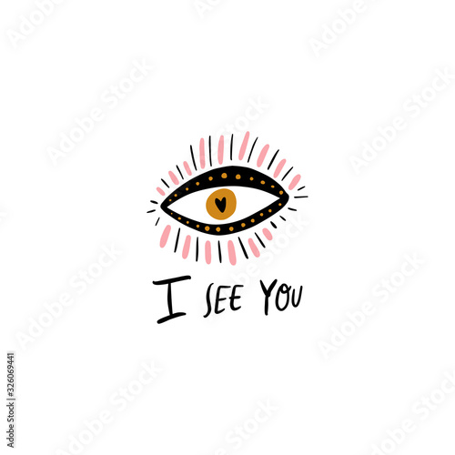 I see you handwritten lettering text. Hand drawn female witch eye. Print, sticker, patch, flash tattoo. Vector EPS