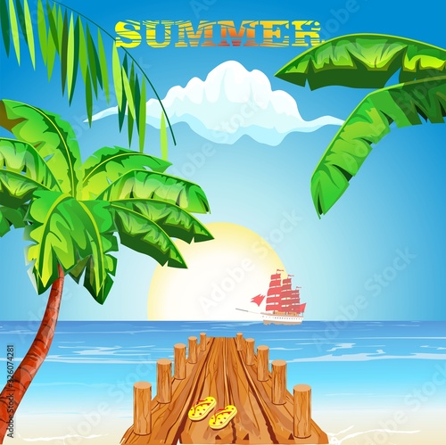 Summer Time Holiday and travel illustration with sailed ship on ocean, wooden pier. Tropical floral  with blue sky. Design template