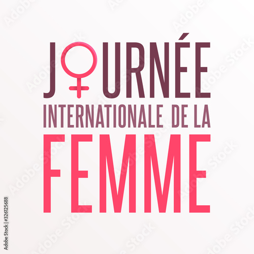Journée Internationale de la Femme - 8 Mars