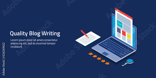 Blog writing, content creation, copy writing, quality content production, five star content, website content displaying on laptop computer screen, isometric design concept. Web banner with text.