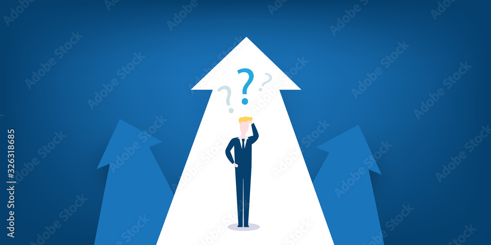 Choice, Way, Direction Design Concept - Decisions, Businessman Thinking, Choosing, Deciding the Next Step - Standing Male Scratching His Head, in Front of a Big Arrow, Vector Illustration Choice, Way, Direction Design Concept - Decisions, Businessman Thinking, Choosing, Deciding the Next Step - Standing Male Scratching His Head, in Front of a Big Arrow, Vector Illustration
