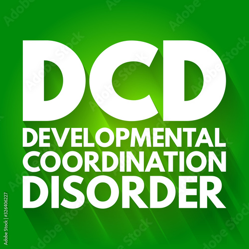 DCD - Developmental Coordination Disorder acronym, medical concept background