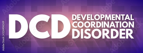 DCD - Developmental Coordination Disorder acronym, medical concept background