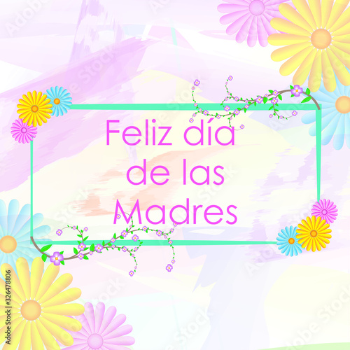Imagen para feliz dia de las Madres. con flores y fotdo de colores