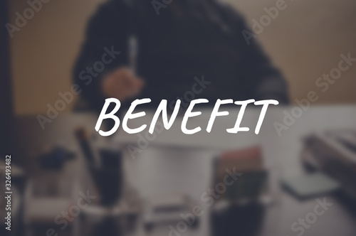 Benefit word with blurring business background