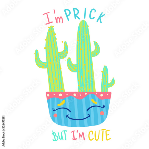 I am prick but I am cute cactus