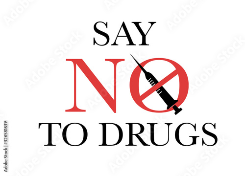 Say no to say drugs logo vector illustration 